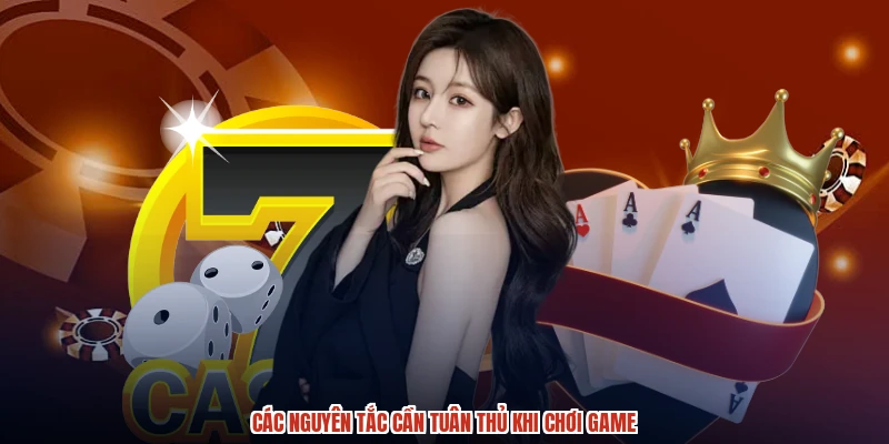 Các nguyên tắc cần tuân thủ khi chơi game