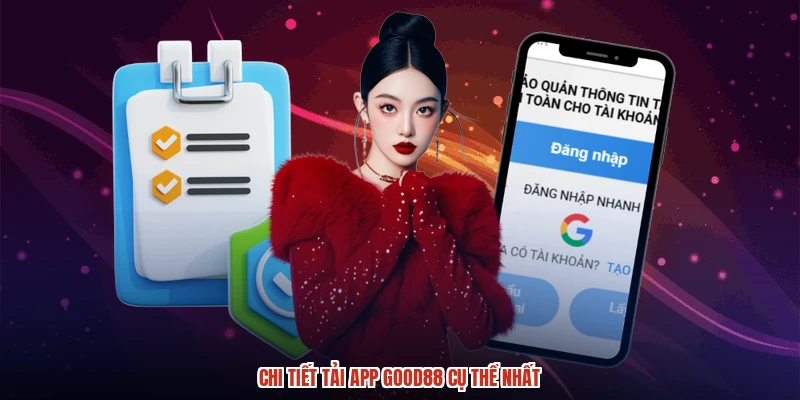 Chi tiết tải app GOOD88 cụ thể nhất
