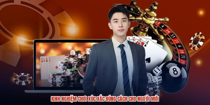 Kinh nghiệm chơi xúc xắc đúng cách cho người mới