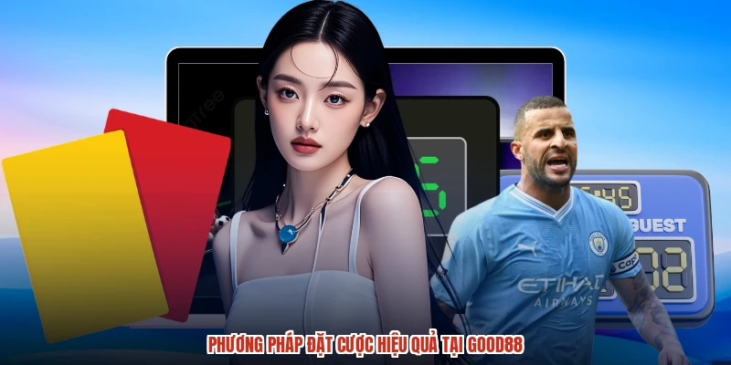 Phương pháp đặt cược hiệu quả tại GOOD88