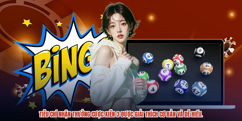 Tiêu chí nhận thưởng cược xiên 3 được giải thích cơ bản và dễ hiểu.